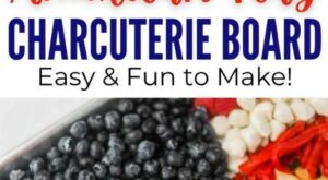 American Flag Charcuterie Board | Fourth of july food, Charcuterie recipes, 4th of july desserts – Pinterest