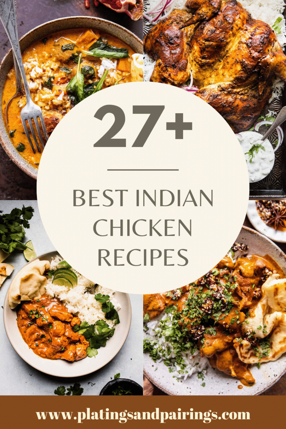 27+ BEST Indian Chicken Recipes to Try at Home! – Platings + Pairings