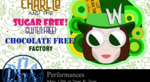 DGS Drama presents “Charlie and the Sugar-Free, Gluten-Free, Chocolate-Free Factory