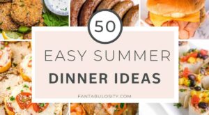 Summer Dinner Ideas