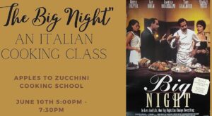 The Big Night AtoZ Italian Cooking Series, Santa Barbara, Sat Jun 10th 2023, 5:00 pm – 7:30 pm PDT | Humanitix