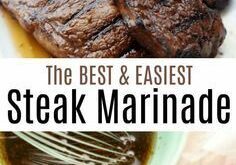 Steak Marinade Recipe & How to Marinate Steak | Grilled steak recipes, Steak marinade recipes, Easy steak marinade recipes
