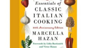 Essentials of Classic Italian Cooking – by  Marcella Hazan (Hardcover)