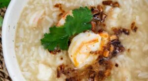 Prawn Congee: Comfort Food For Low Key Dinners