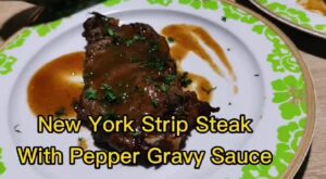 New York Strip Steak with Pepper Gravy Sauce Recipe | Another very easy Steak recipe that you can make #foodblogger #stayathhomerecipes #steakchallenge #foodie #foodpanda | By Kutsara | Facebook