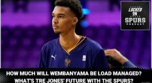 How much will the Spurs load manage Wembanyama? What’s Tre Jones’ future with the Spurs? | Locked On Spurs