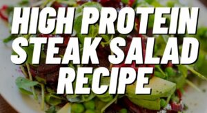 Easy High Protein Steak Salad Recipe – Superhero Jacked