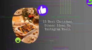 15 Best Christmas Dinner Ideas On Instagram Reels – Shotcut
