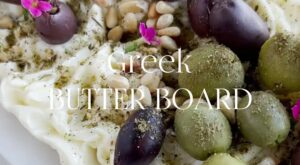 Greek BUTTER BOARD #butterboard #butter #greekfood #fooddolls #megantrainor | Food Dolls | Meghan Trainor · All … – Facebook