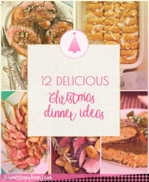 12 delicious Christmas dinner ideas – 30 something Urban Girl