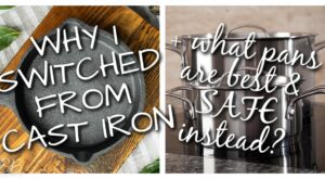 Why I Switched from Cast Iron + What Pans are Best & SAFE Instead??