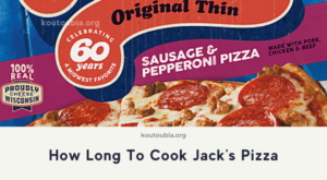 How Long To Cook Jack’s Pizza – Kou Tou Bia – Kou Tou Bia