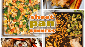 Easy Sheet Pan Dinners – Juggling Act Mama