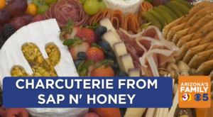 Treating Mom to her favorite charcuterie board from Sap N Honey – Arizona’s Family