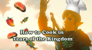 How To Cook in Tears of the Kingdom – A Simple Guide
