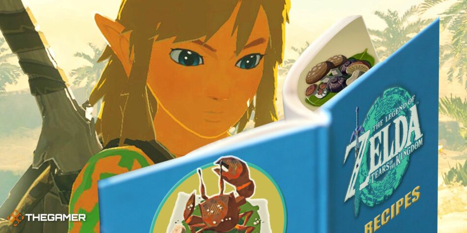 The Legend Of Zelda: Tears Of The Kingdom – Complete Recipe Guide