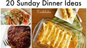 20 Quick and Easy Sunday Dinner Recipe Ideas | Sunday dinner recipes, Easy sunday dinner, Sunday dinner
