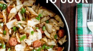 26 Cheap Meals to Cook | Dinner Recipe Ideas | Cheap dinner recipes, Meals, Cabbage and sausage