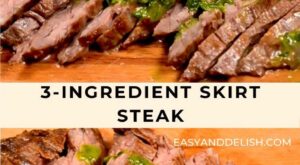 How to cook skirt steak in 4 quick steps | Recipe | Easy meals, Skirt steak, Keto recipes