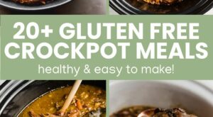 20+ of the Best Easy Gluten Free Crockpot Recipes
