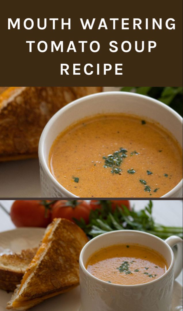 Tomato Soup | Recipe | Tomato soup recipes, Soup and salad, Easy dinner recipes