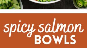 Spicy Salmon Bowls in 2023 | Best salad recipes, Spicy salmon, Salmon bowl