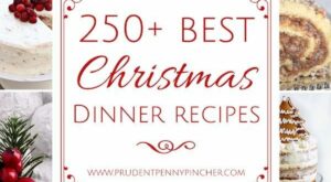 250 Best Christmas Dinner Recipes #Christmas #ChristmasDinner #ChristmasRecipes #Chri… | Best christmas dinner … – B R Pinterest