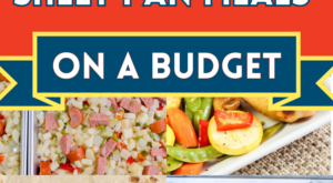 70 Large Family Meals on a Budget Sheet Pan Meals – Large Family Table