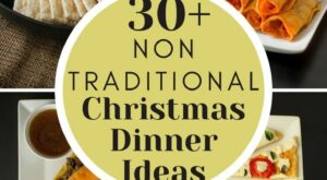 30+ Non Traditional Christmas Dinner Ideas | Nontraditional christmas dinner, Traditional christmas dinner, Traditional … – B R Pinterest
