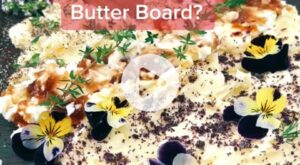 3 step butter board｜TikTok Search – TikTok