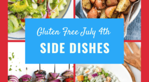 Gluten Free Side Dishes For 4th Of July Bbq!