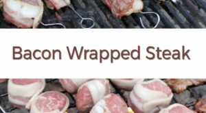 Bacon Wrapped Steak Recipe | In The Kitchen With Matt | Recipe | Bacon wrapped steak, Bacon wrapped, Bacon steak