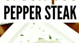 Looking for an easy crock pot recipe? This Crockpot Pepper Steak Recipe is delicious! Easy pepper s… | Easy steak recipes, Pepper steak recipe easy, Crockpot dinner
