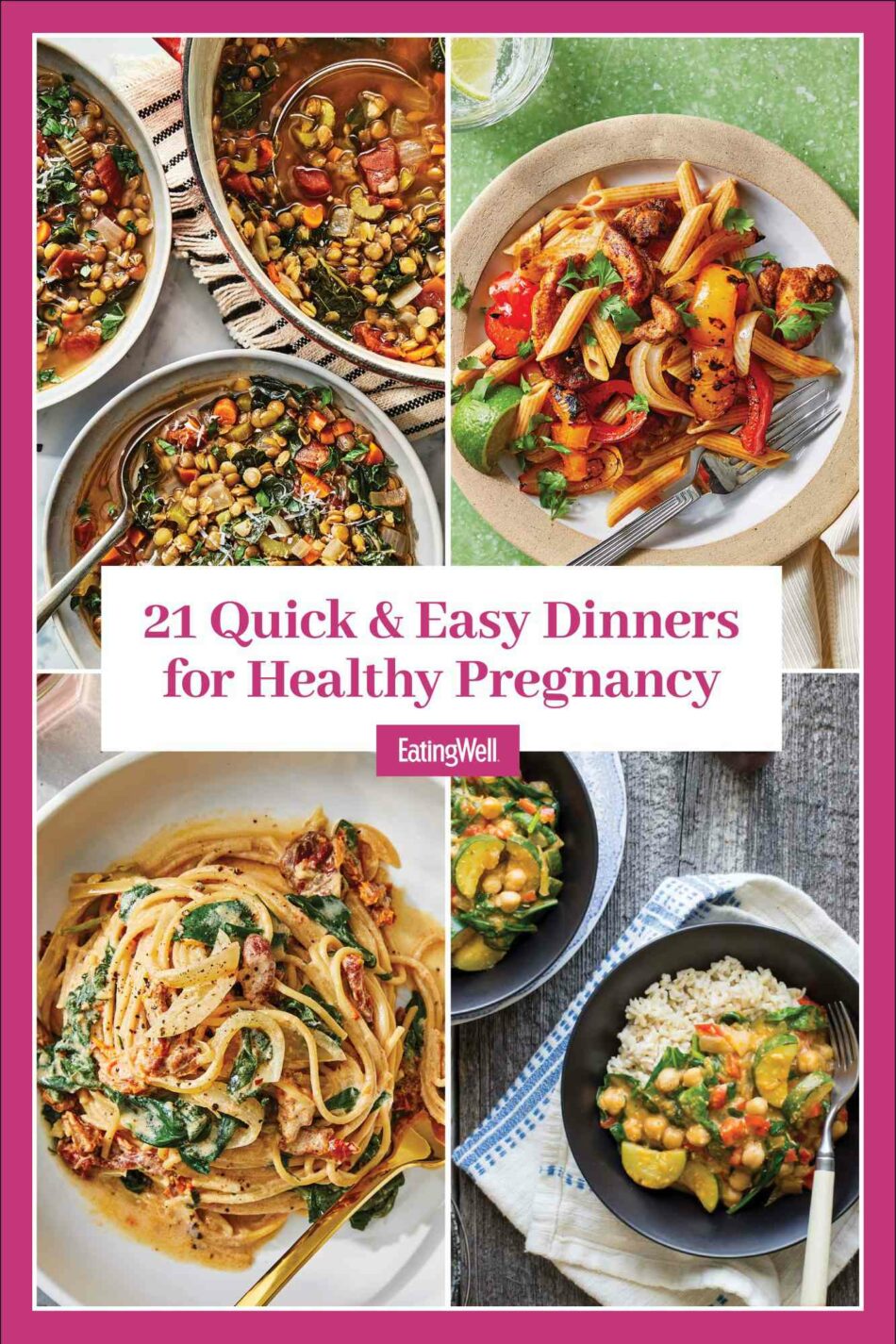 21 Quick & Easy Dinners for Healthy Pregnancy