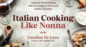 Italian Cooking Like Nonna by Caroline De Luca