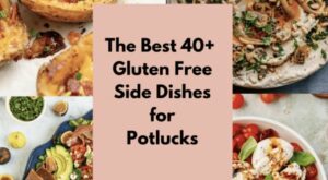 Gluten Free Side Dishes for a Potluck – Pretty Delicious Life