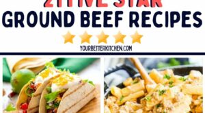 21 Amazing 5 Star Ground Beef Recipes | Ground beef recipes easy, Gourmet ground beef recipes, Beef recipes for dinner
