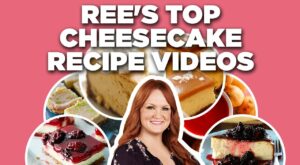 Ree Drummond’s Top Cheesecake Recipe Videos | The Pioneer Woman | Food Network | Flipboard