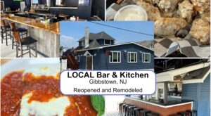 Gibbstown’s LOCAL Bar & Kitchen Is Reopened and Remodeled! Well Known Restaurant Family