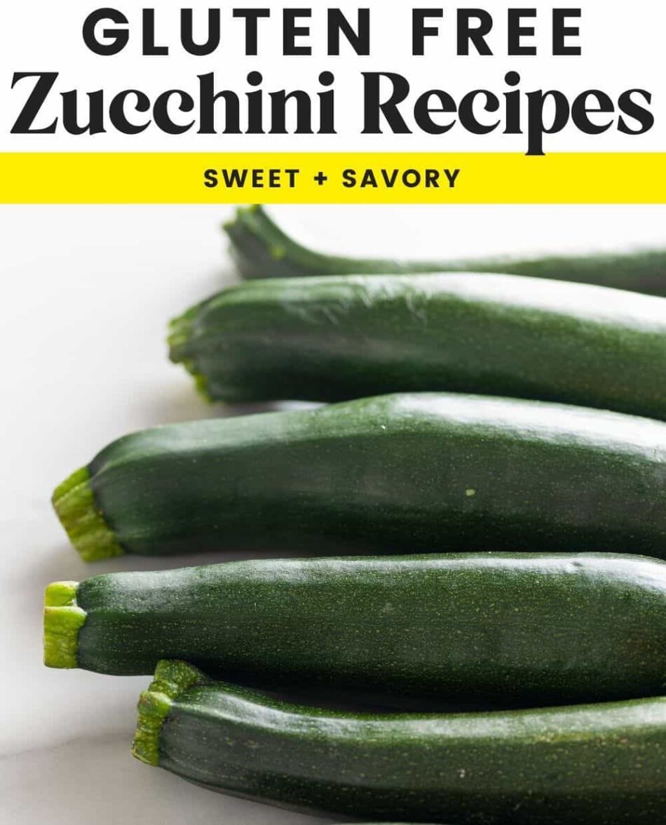 Gluten Free Zucchini Recipes (55+)