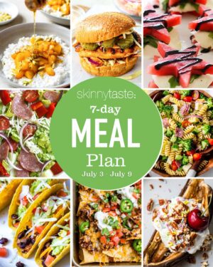 Free 7 Day Healthy Meal Plan (July 3-9) – Skinnytaste