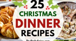 25 Delicious Christmas Dinner Recipes: Dinner Ideas – The Daily Spice | Christmas food dinner, Christmas dinner … – B R Pinterest