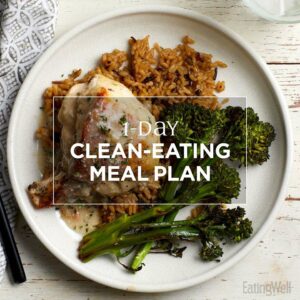 1-Day Clean-Eating Meal Plan – EatingWell