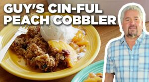 Guy Fieri’s Cin-ful Peach Cobbler | Guy’s Big Bite | Food Network | Flipboard