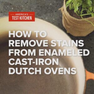 How to Remove Stains from Enameled Cast-Iron Dutch Ovens | We love our Dutch ovens here at America’s Test Kitchen—but the downside is that the light-colored, enameled interiors become discolored and stained with… | By America’s Test Kitchen | Facebook