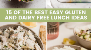 15 of the Best Easy Gluten and Dairy Free Lunch Ideas