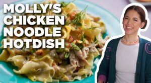 Molly Yeh’s Chicken Noodle Hotdish | Girl Meets Farm | Food Network | Flipboard