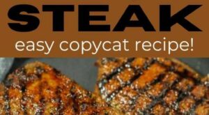 Copycat Texas Roadhouse Steak Recipe | Easy steak marinade recipes, Steak dinner recipes, Grilled steak recipes