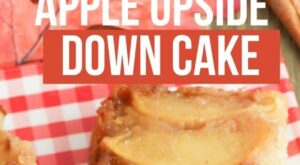 Gluten Free Apple Upside Down Cake Recipe | Hunny I