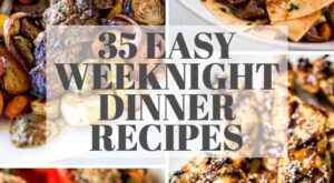 35 Easy Dinner Recipes (Get Dinner Served FAST!) | Good Life Eats